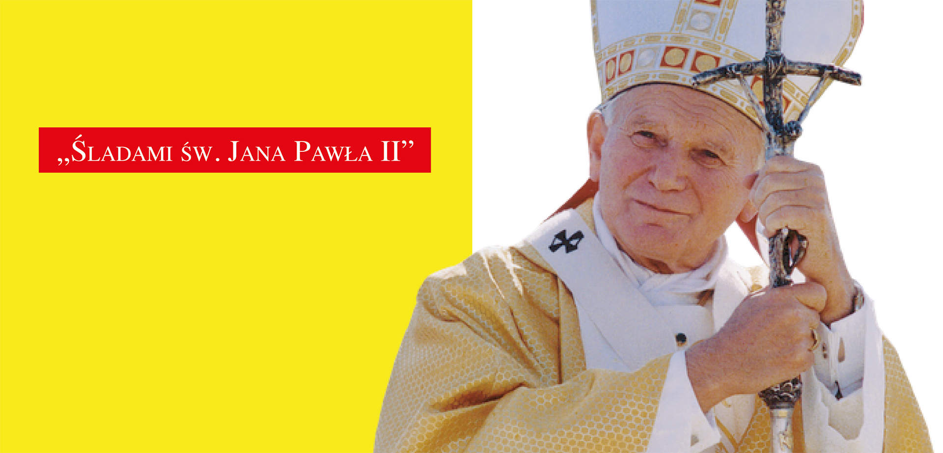 Śladami św. Jana Pawła II